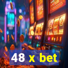 48 x bet
